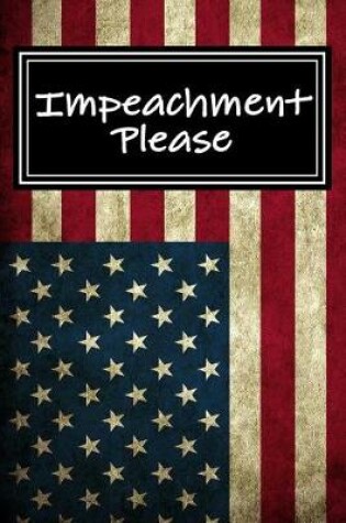 Cover of Impeachment Please