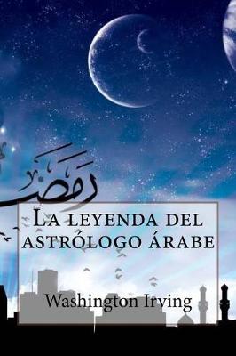 Book cover for La leyenda del astrologo arabe