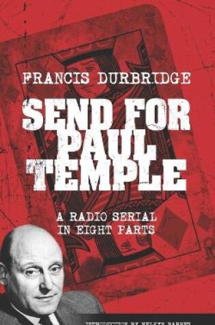 Cover of Send For Paul Temple (Scripts of the radio serial)
