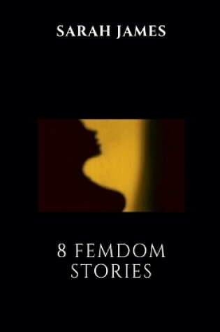 Cover of 8 Femdom Stories