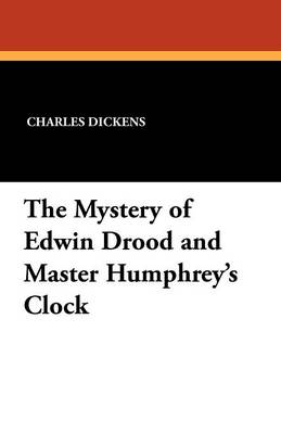 Book cover for The Mystery of Edwin Drood and Master Humphrey's Clock