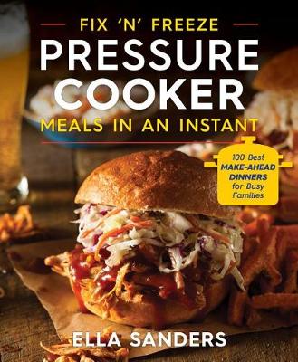 Book cover for Fix 'n' Freeze Pressure Cooker Meals in an Instant