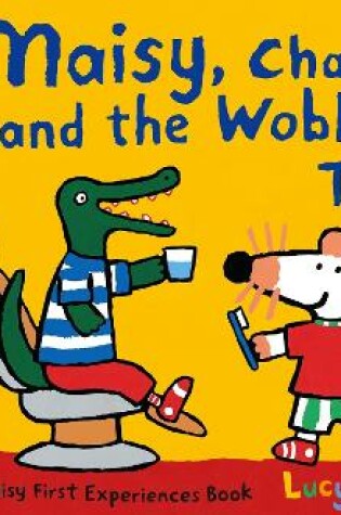 Cover of Maisy, Charley and the Wobbly Tooth