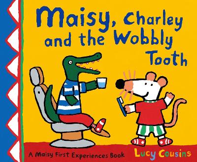 Book cover for Maisy, Charley and the Wobbly Tooth