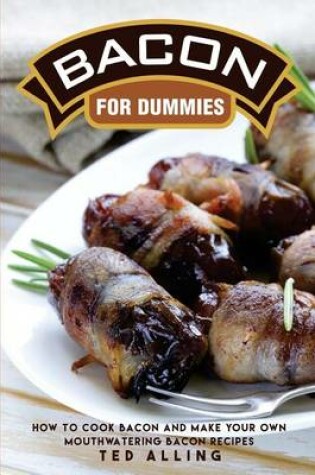 Cover of Bacon for Dummies