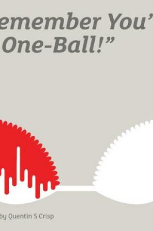 Cover of Remember You're a One-ball!