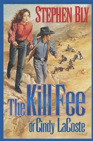 Cover of The Kill Fee of Cindy LaCoste