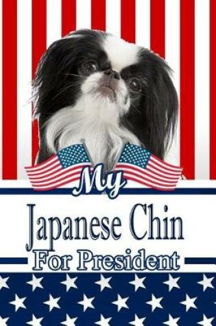 Cover of My Japanese Chin for President