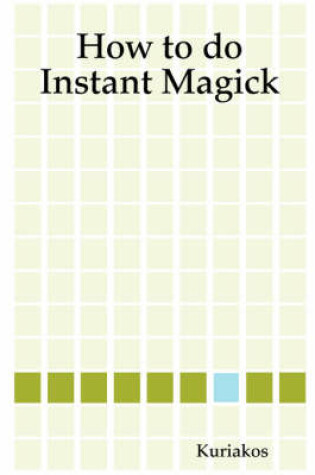 Cover of How to Do Instant Magick