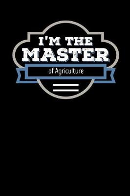 Book cover for I'm the Master of Agriculture