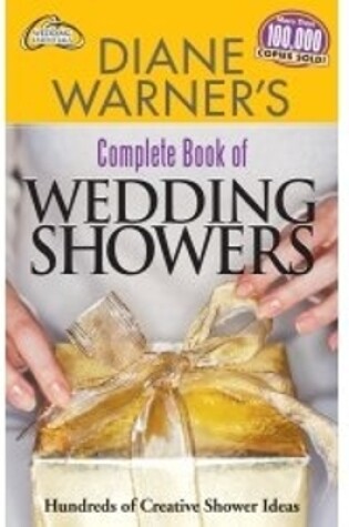 Cover of Diane Warner's Complete Book of Wedding Showers