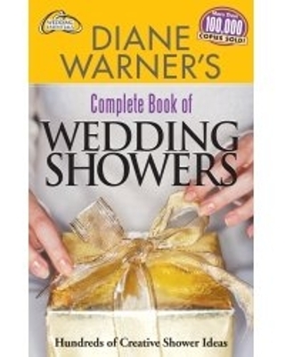 Book cover for Diane Warner's Complete Book of Wedding Showers