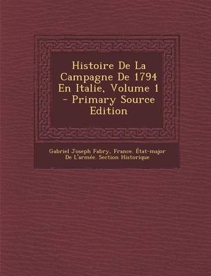 Book cover for Histoire de La Campagne de 1794 En Italie, Volume 1 - Primary Source Edition
