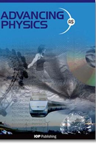 Cover of Advancing Physics: AS Student Book