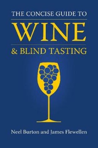 Cover of The Concise Guide to Wine and Blind Tasting