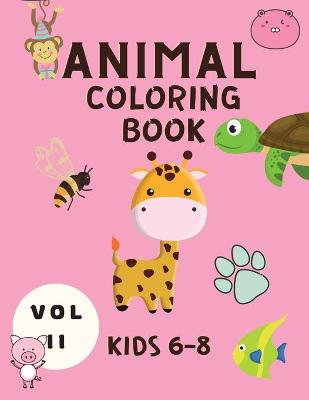 Book cover for Animal Coloring Book Kids 6-8 Vol II