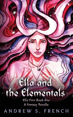 Book cover for Ella and the Elementals
