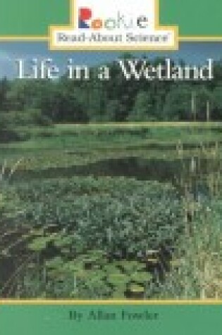 Cover of Life in a Wetland