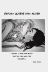 Book cover for Esposa Quiere a Una Mujer