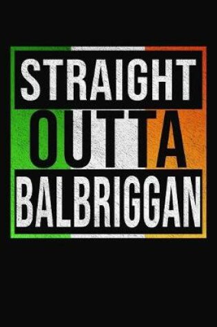 Cover of Straight Outta Balbriggan