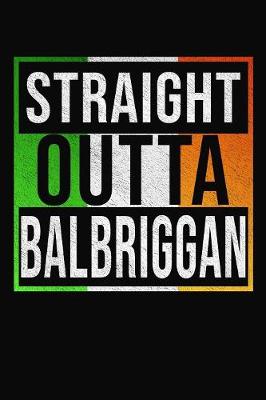 Book cover for Straight Outta Balbriggan