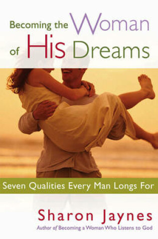 Cover of Becoming the Woman of His Dreams