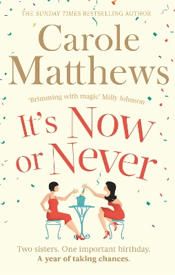 It's Now or Never by Carole Matthews