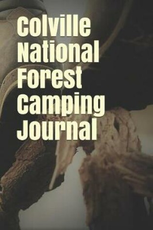 Cover of Colville National Forest Camping Journal