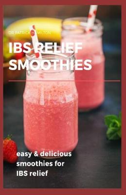 Book cover for Ibs Relief Smoothies