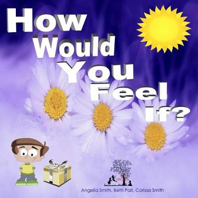Book cover for How Would You Feel If?