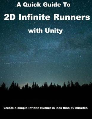 Book cover for A Quick Guide to 2D Infinite Runners with Unity