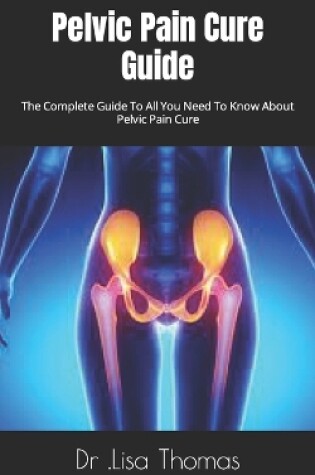 Cover of Pelvic Pain Cure Guide