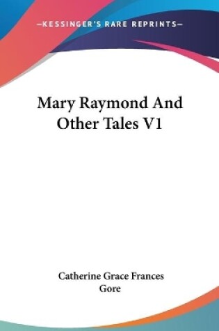 Cover of Mary Raymond And Other Tales V1