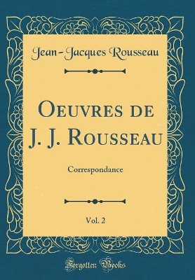 Book cover for Oeuvres de J. J. Rousseau, Vol. 2