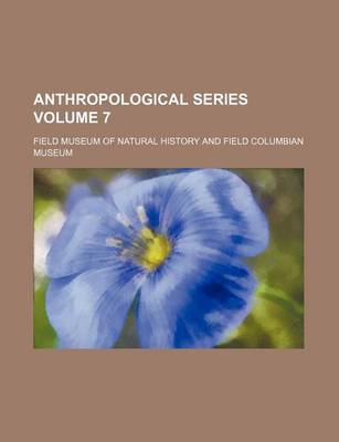 Book cover for Anthropological Series Volume 7