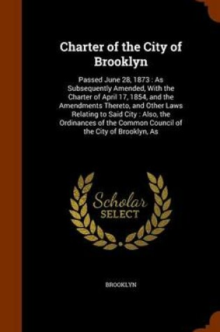 Cover of Charter of the City of Brooklyn