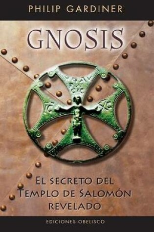 Cover of Gnosis. El Secreto del Templo de Salomn