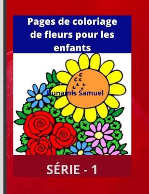 Book cover for Livre de coloriage de fleurs pour les enfants