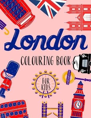 Book cover for London Coluoring Book for Kids