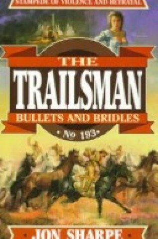 Cover of Trailsman: Bullets and Bridles