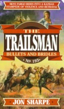 Book cover for Trailsman: Bullets and Bridles