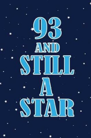 Cover of 93 And Still A Star