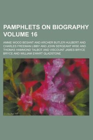 Cover of Pamphlets on Biography Volume 16