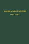 Book cover for Bounded Analytic Functions