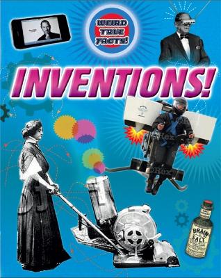 Book cover for Weird True Facts: Inventions
