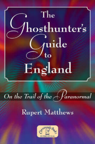 Cover of A Ghosthunter's Guide to England