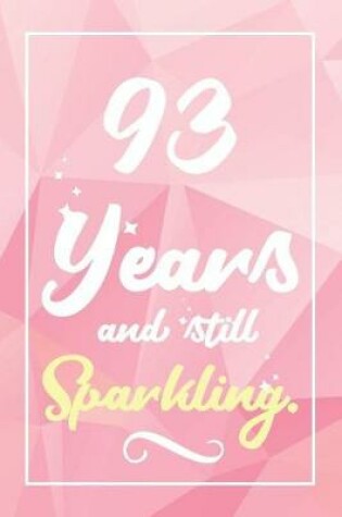 Cover of 93 Years And Still Sparkling