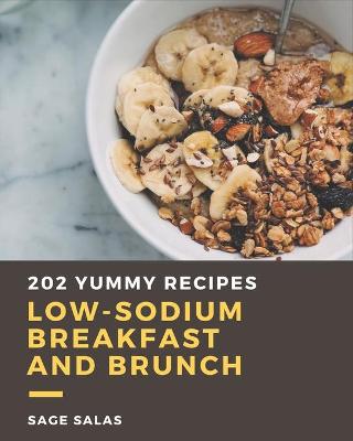 Book cover for 202 Yummy Low-Sodium Breakfast and Brunch Recipes