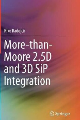 Cover of More-than-Moore 2.5D and 3D SiP Integration