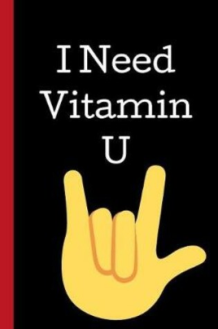 Cover of I Need Vitamin U